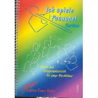 Ich spiele Posaune Schule für