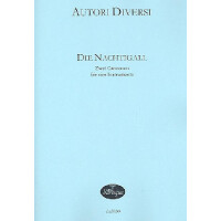 Die Nachtigall 2 Canzonen für