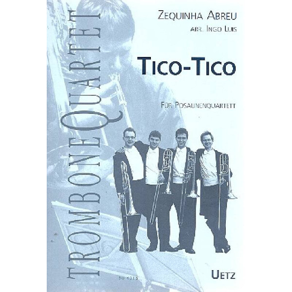 Tico-Tico für 4 Posaunen