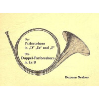Das Parforcehorn in D, Es und F