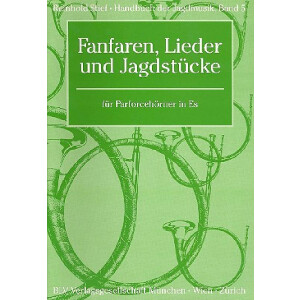Handbuch der Jagdmusik Band 5 - Fanfaren, Lieder und...