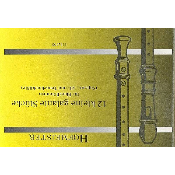 12 kleine galante Stücke für 3 Blockflöten