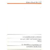 12 geistliche Lieder in 2-4stimmigen