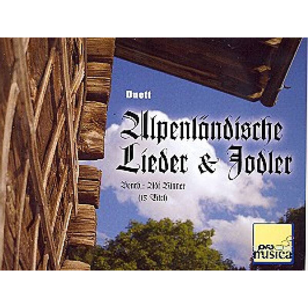 Alpenländische Lieder und Jodler