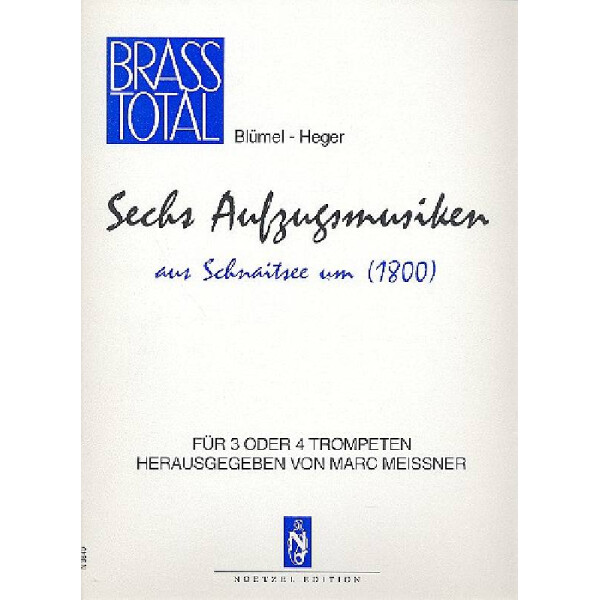 6 Aufzugsmusiken aus Schnaitsee