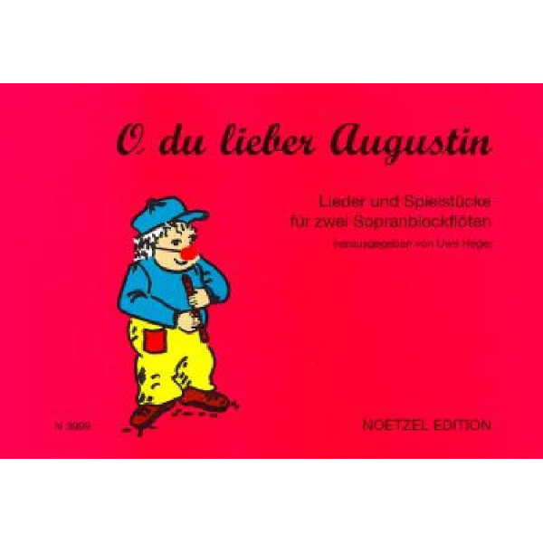 O du lieber Augustin - Lieder und Spielstücke