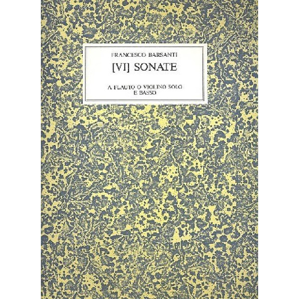 Sonate no.6 a flauto solo o violino