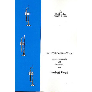 22 Trios f&uuml;r 3 Trompeten