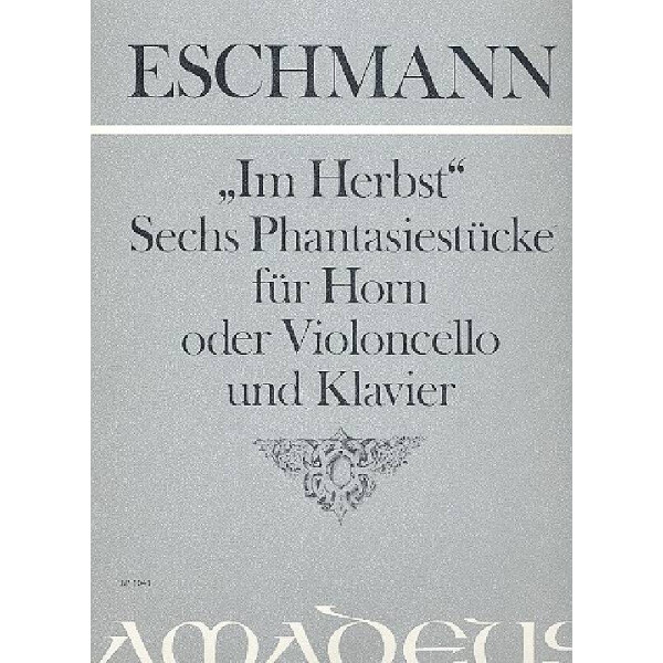 Im Herbst op.6 6 Fantasiestücke