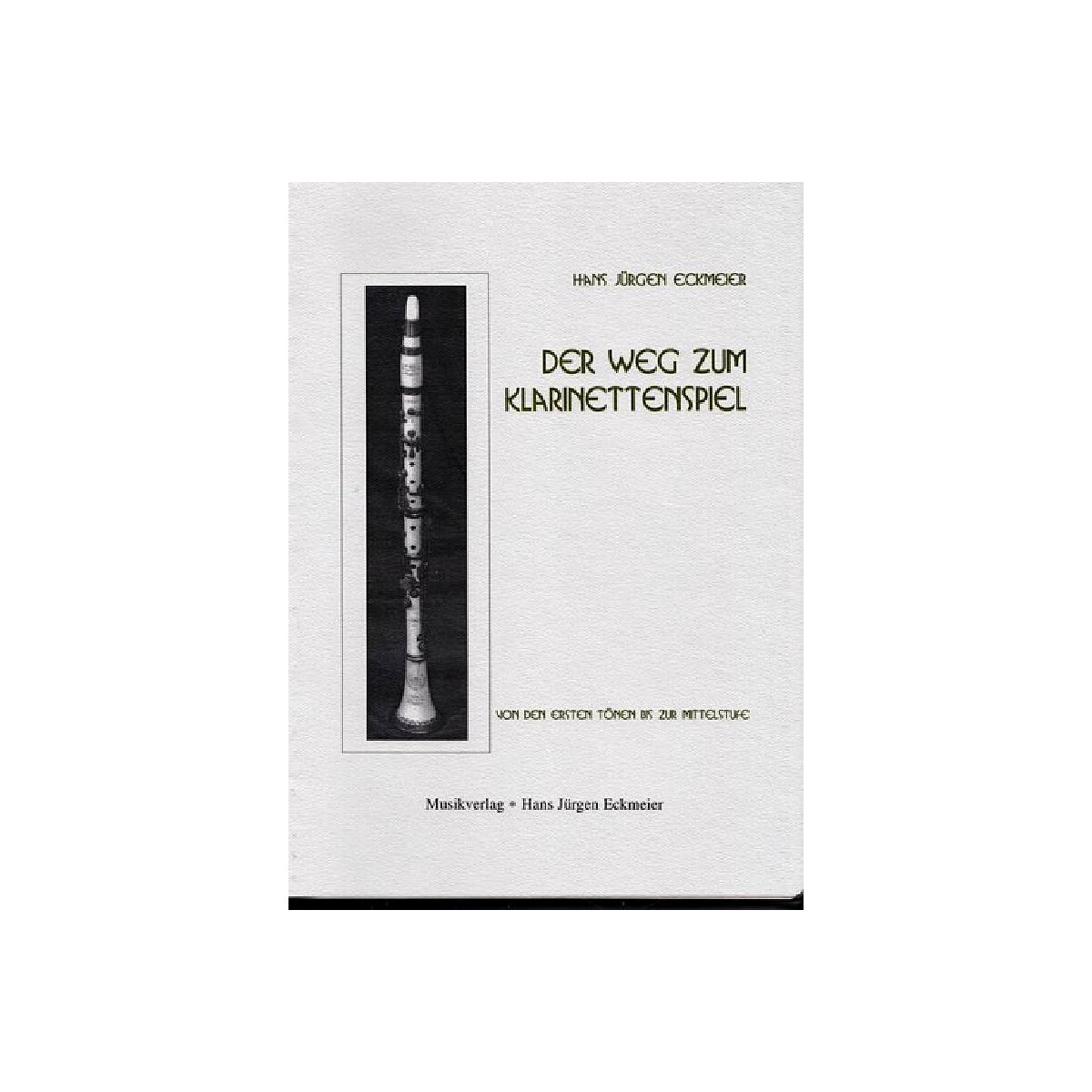 Der Weg zum Klarinettenspiel