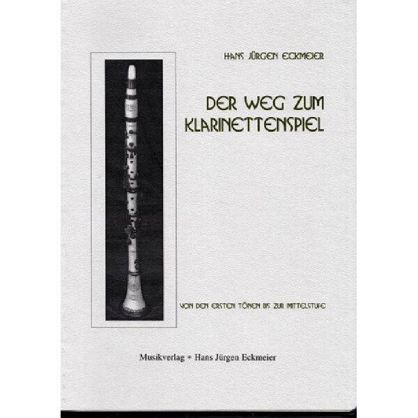 Der Weg zum Klarinettenspiel