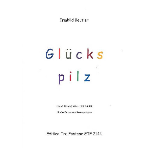 Glückspilz für 6 Blockflöten (SSSAAB/Sg)