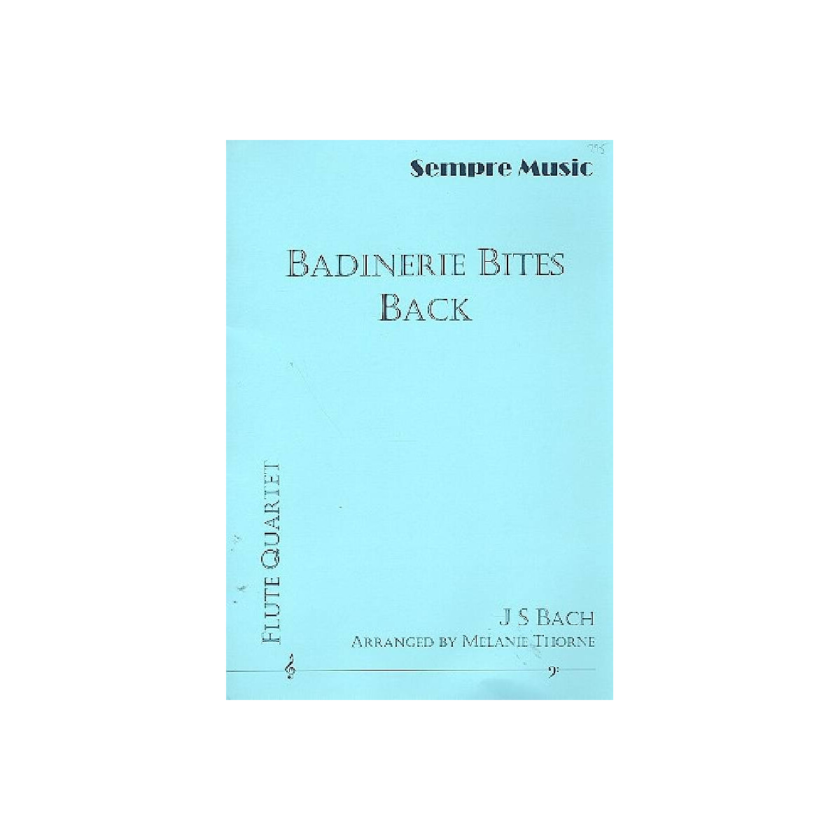 Badinerie bites back for 4 flutes