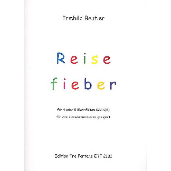 Reisefieber für 5 Blockflöten (SSSAB)