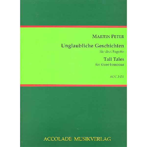 Unglaubliche Geschichten für 3 Fagotte