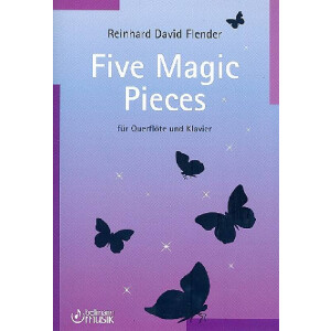 5 magic Pieces für Flöte und Klavier
