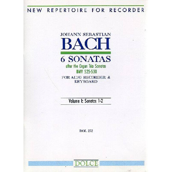 6 Sonatas BWV525-530 vol.1 (nos.1-2)