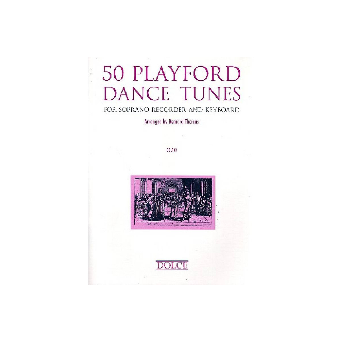 50 Playford Dance Tunes for soprano reco box