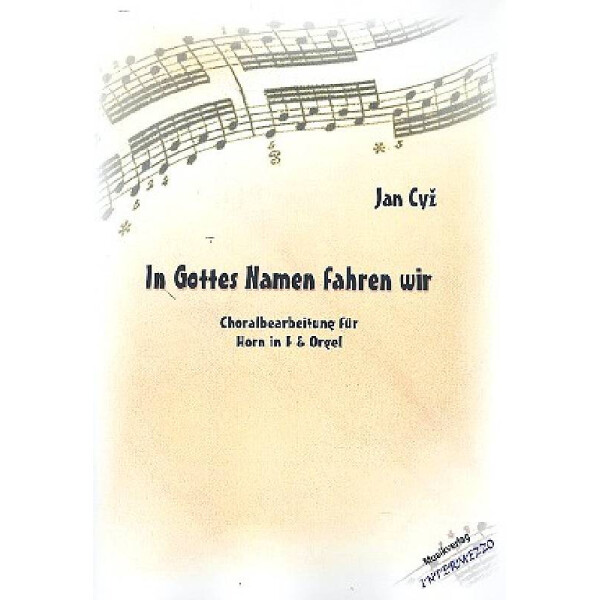 In Gottes Namen fahren wir für Horn in F