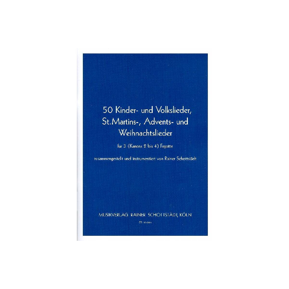 50 Kinder- und Volkslieder, St. Martin-, Advents- und Weihna