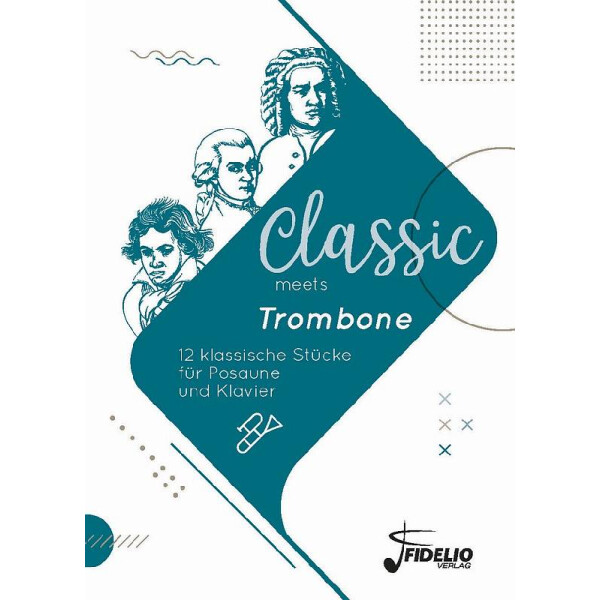 Classic meets Trombone - 12 klassische Stücke