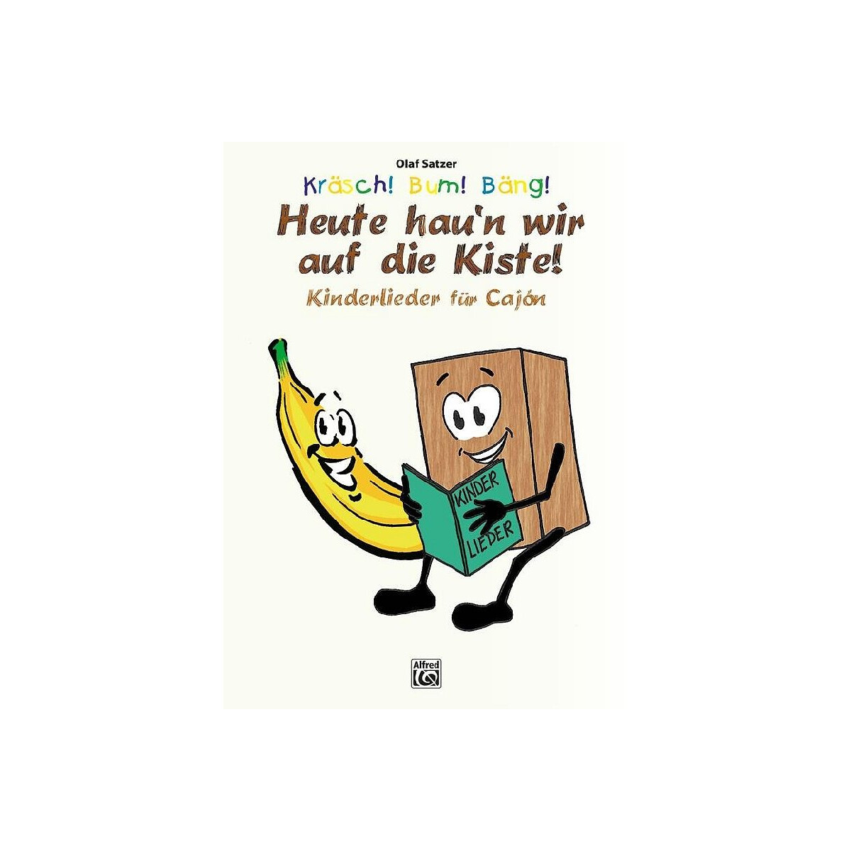 Kräsch Bum Bäng - Heute haun wir auf die Kiste