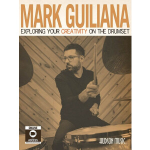 Exploring your Creativity on the Drumset (+Online Video)