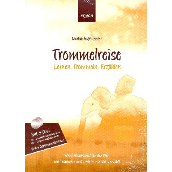 Trommelreise - Lernen, Trommeln, Erzählen (+2 CDs)