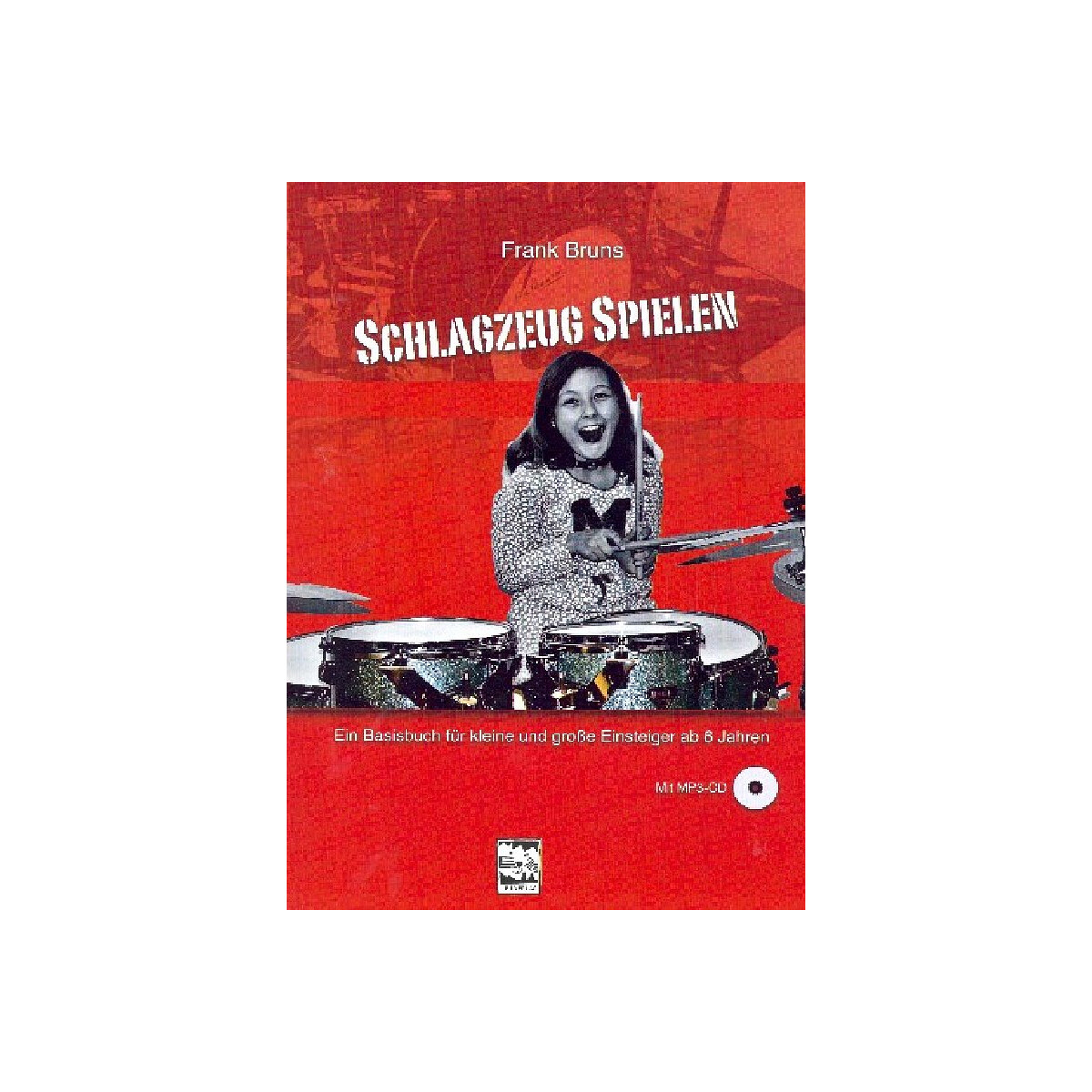 Schlagzeug spielen (+MP3-CD)