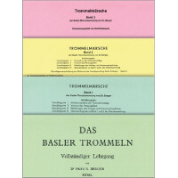 Das Basler Trommeln - Lehrgang und Trommelmärsche Band 1-3