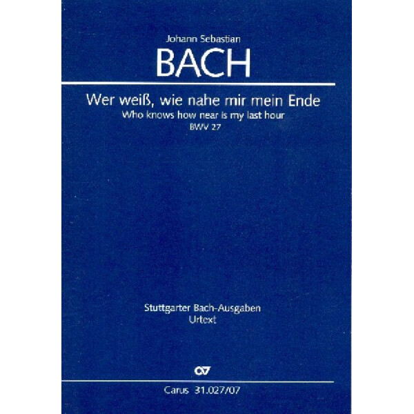 Wer weiß wie nahe mir mein Ende