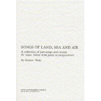 Songs of Land, Sea and Air a collection of