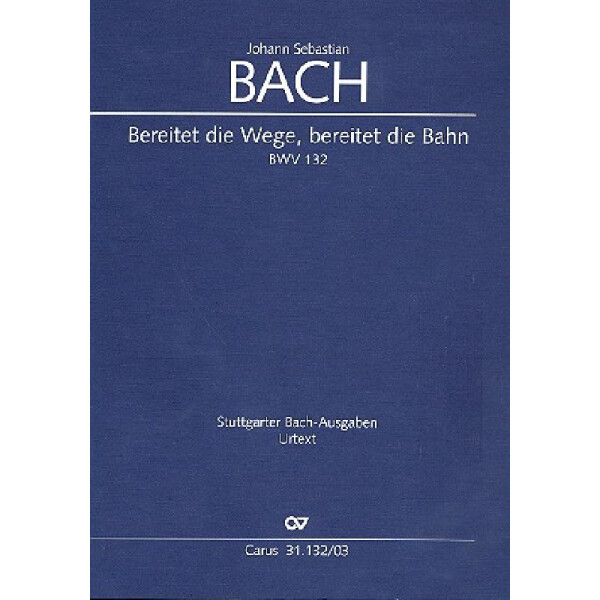 Bereitet die Wege bereitet die Bahn