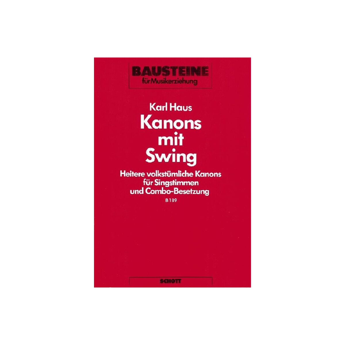 Kanons mit Swing für Singstimmen, Blas- und Schlaginstr