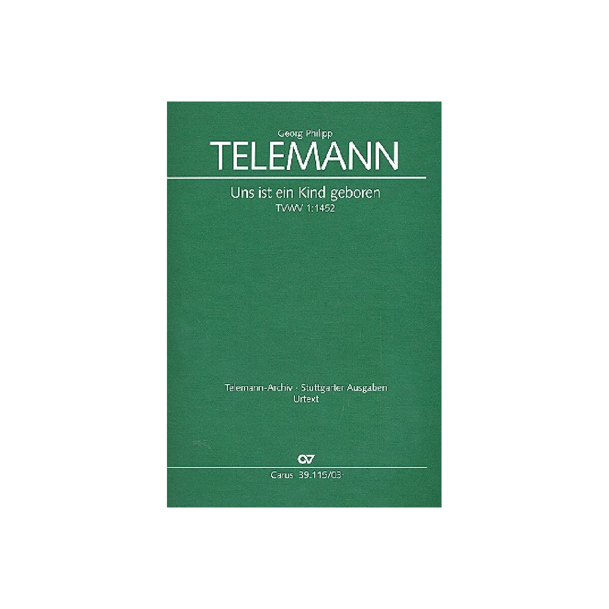 Uns ist ein Kind geboren TVWV1:1452