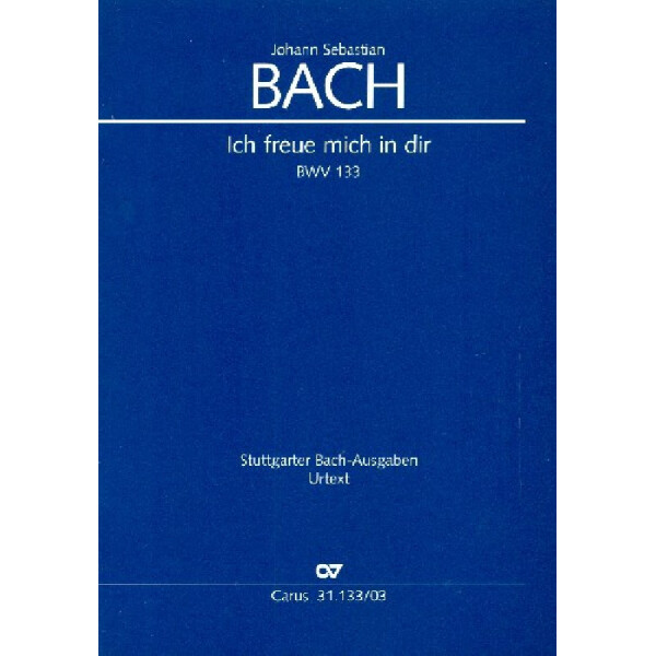 Ich freue mich in dir Kantate Nr.133