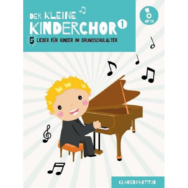 Der kleine Kinderchor Band 1