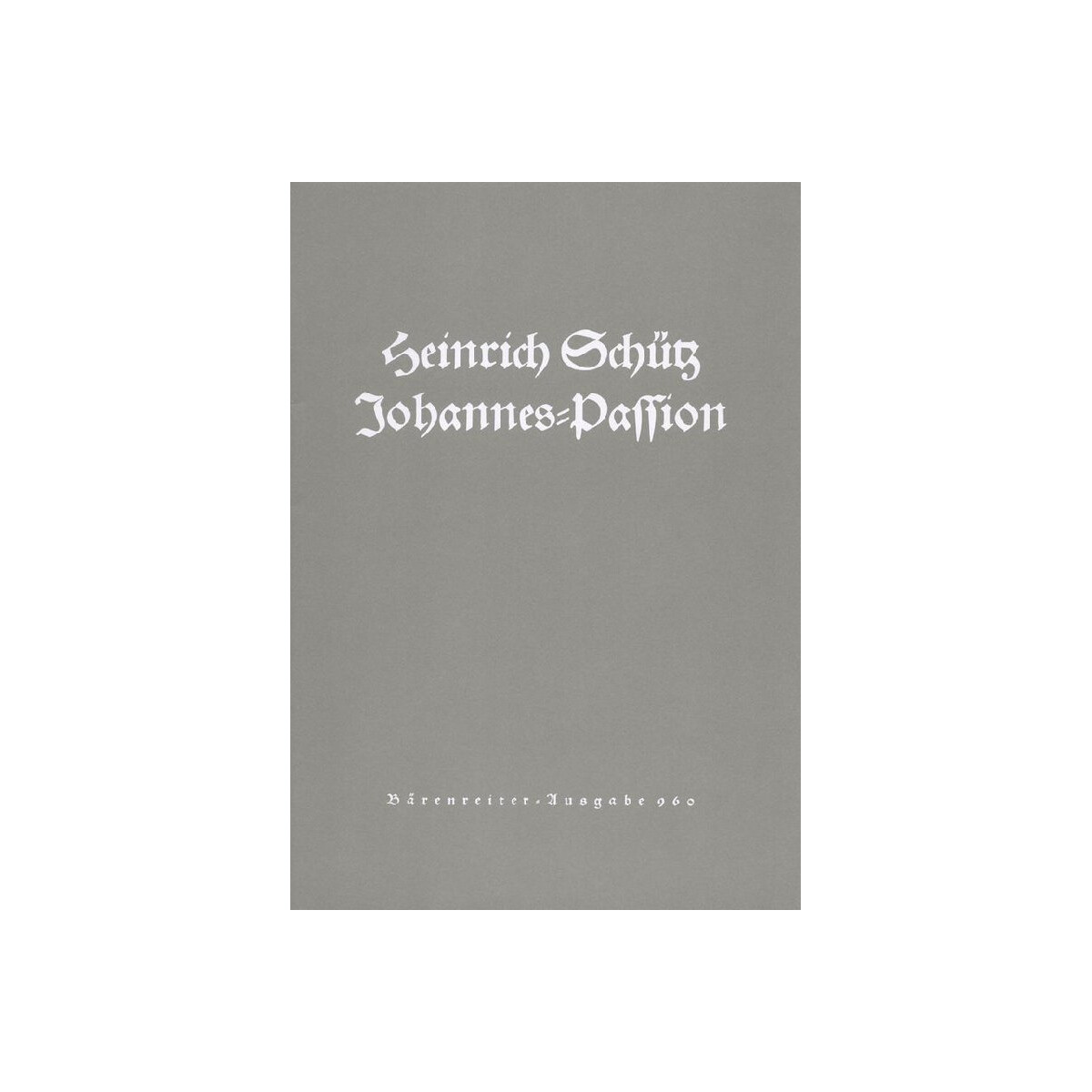 Johannes-Passion SWV481 für