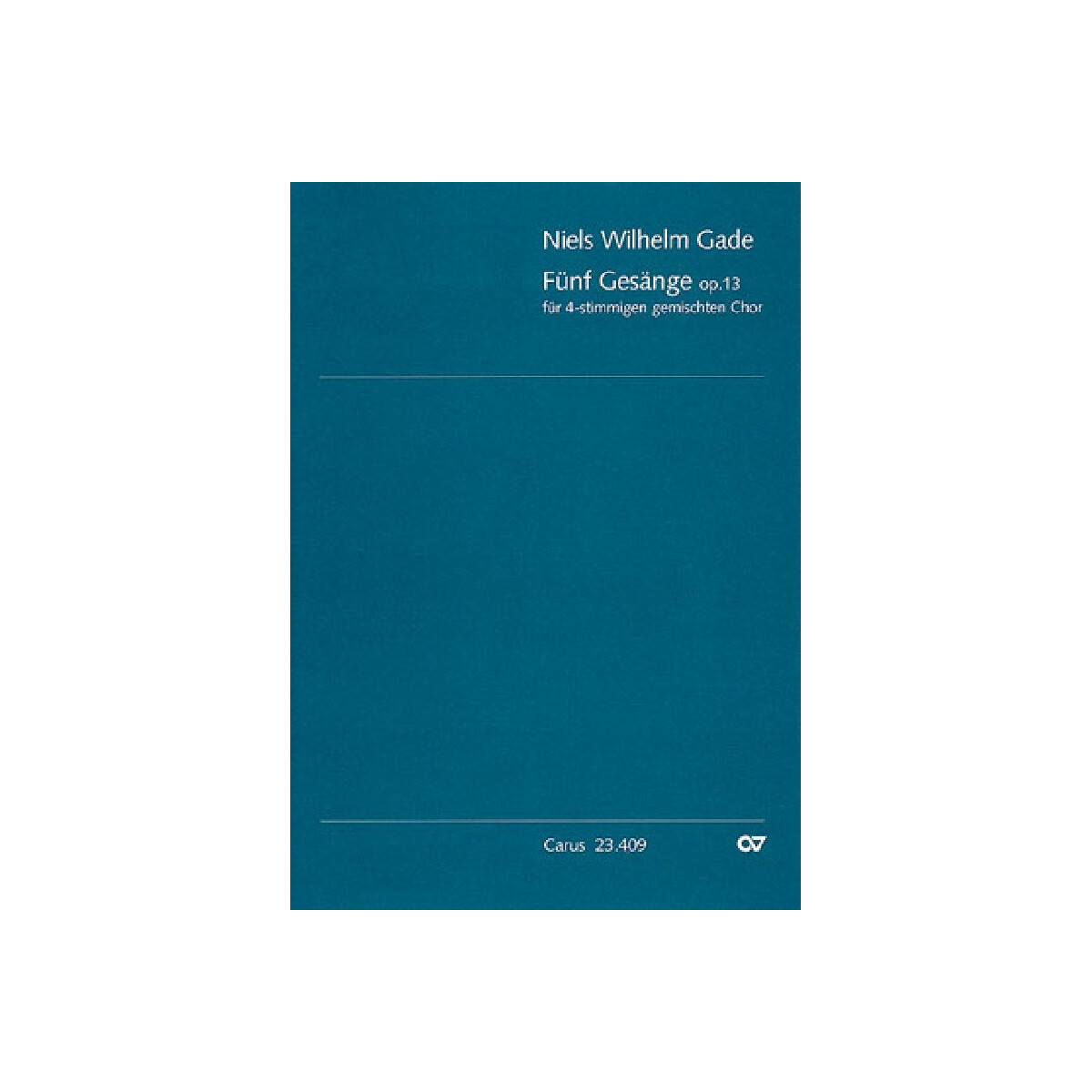 5 Gesänge op.13 fürgem Chor