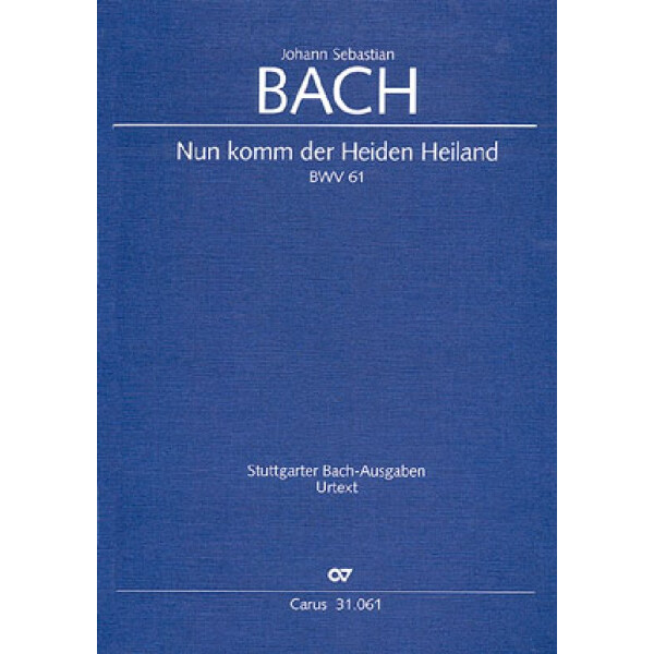 Nun komm der Heiden Heiland