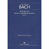 Bleib bei uns denn es will Abend werden