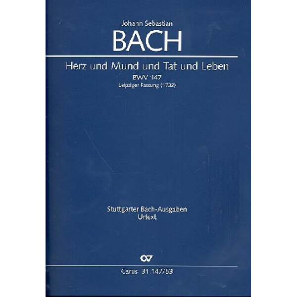 Herz und Mund und Tat und Leben