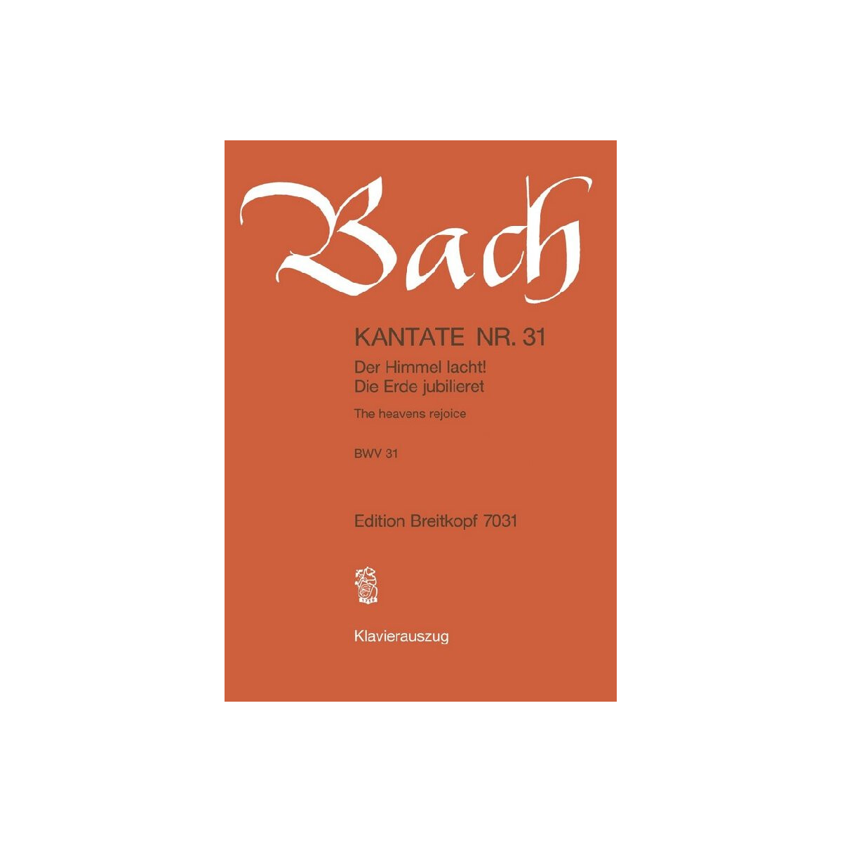 Der Himmel lacht die Erde jubilieret