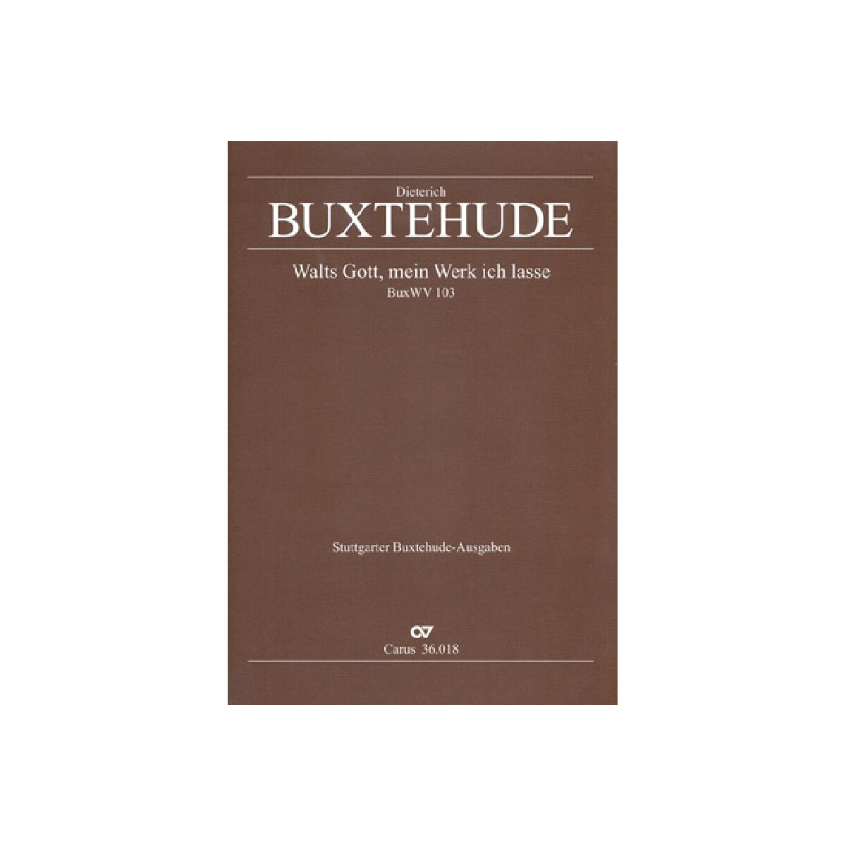 Walts Gott mein Werk ich lasse BuxWV103