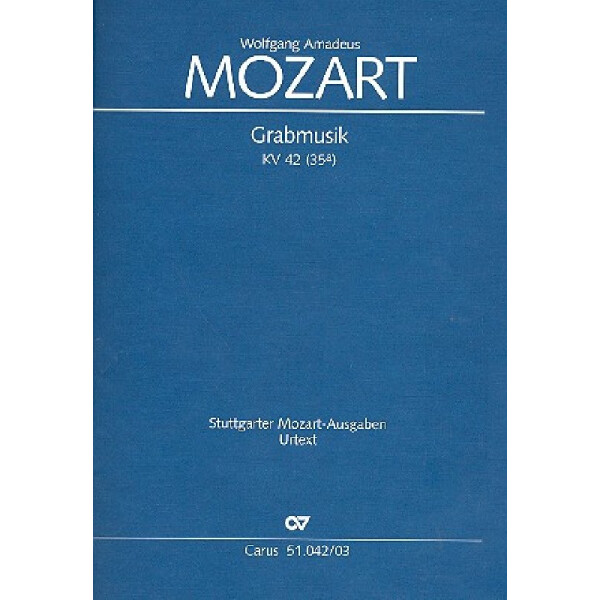 Grabmusik KV42 (KV35a) für Soli,