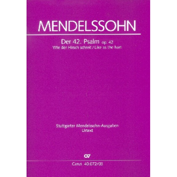 Wie der Hirsch schreit op.42 Psalm 42