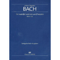 Ihr werdet weinen und heulen Kantate Nr.103