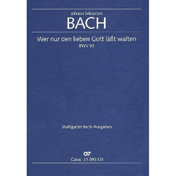Wer nur den lieben Gott läßt walten