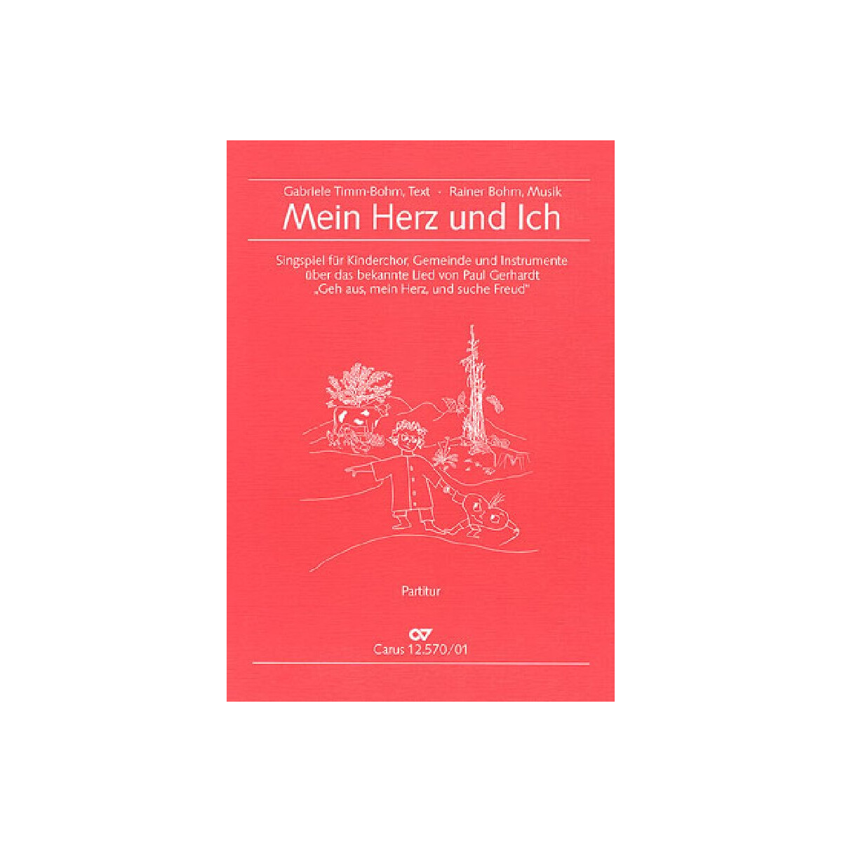 Mein Herz und ich Singspiel für Kinderchor, Gemeinde, I