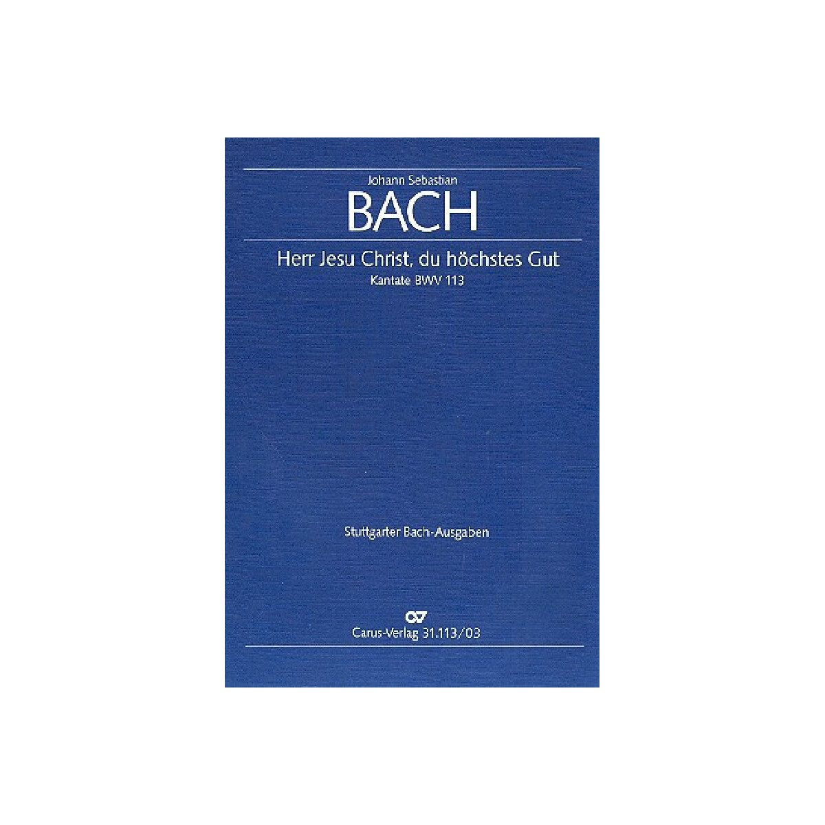 Jerr Jesu Christ du h&ouml;chstes Gut